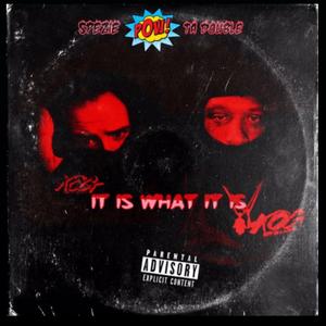 IT IS WHAT IT IS (feat. spezie)