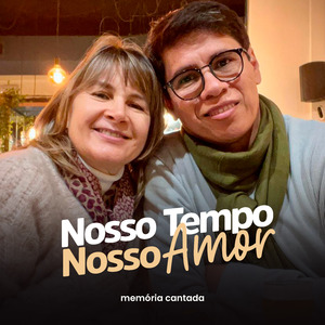 Nosso Tempo Nosso Amor