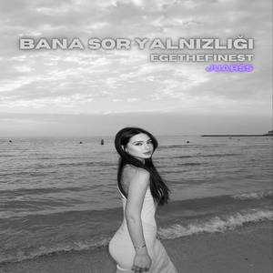 Bana Sor Yalnızlığı