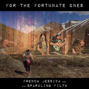 For the Fortunate Ones