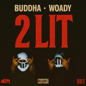2 Lit (feat. Woady)