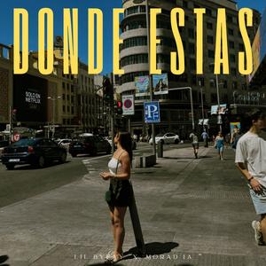 DONDE ESTAS (feat. Morat IA)