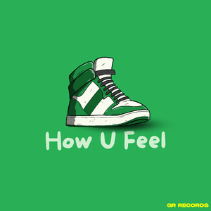 How U Feel
