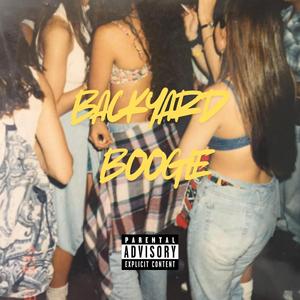 Backyard Boogie (feat. Chris Gee, Apache Figueroa & BadGalMari)