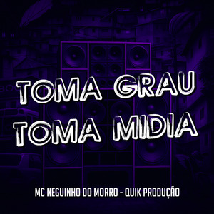 Toma Grau, Toma Mídia