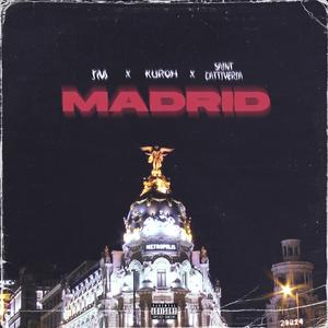 Madrid (feat. Saint Cattiveria & Kuroh)