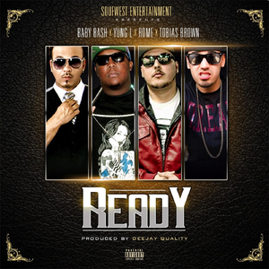 Ready (feat. Baby Bash & Tobias Brown)