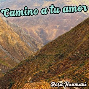 Camino a Tu Amor