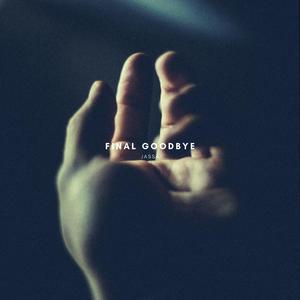 Final Goodbye