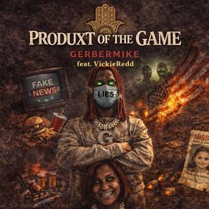 Produxt of the Game (feat. VickieRedd)