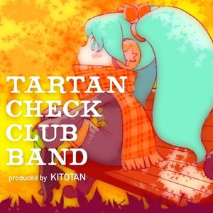 Tartan Check Club Band (feat. 初音ミク&巡音ルカ)