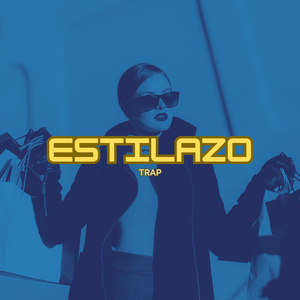 Estilazo (Trap)