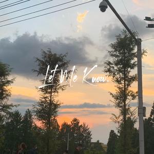 Let Me Know(Prod. by ATTBEAT)