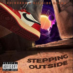 Stepping Outside (feat. Hillside Drama)