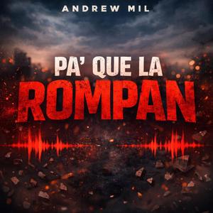 Pa Que La Rompan