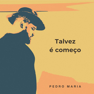 Talvez É Começo