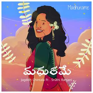 Madhurame (feat. Sruthi Ranjani)