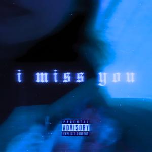 I MISS YOU (REMASTERED)