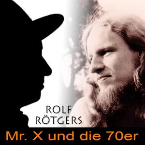 Mr. X Und Die 70er