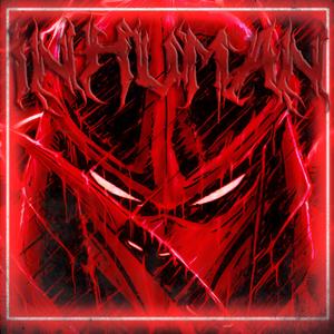 INHUMAN