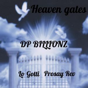 Heaven gates (feat. Lo Gotti & Prosay Rev)