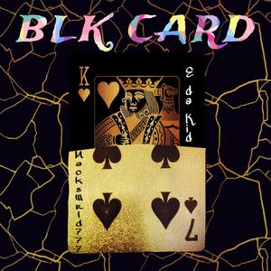 BLK CARD (feat. MacksWRLD777)