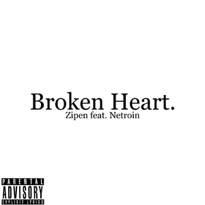 Broken Heart. (feat. Netroin) [prod. by miamurr]