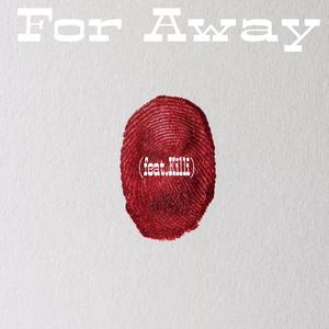 For Away（feat.Killi）