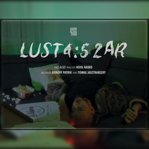 LUST4:52AR (feat. Kool Kasko)