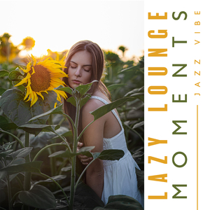 Lazy Lounge Moments