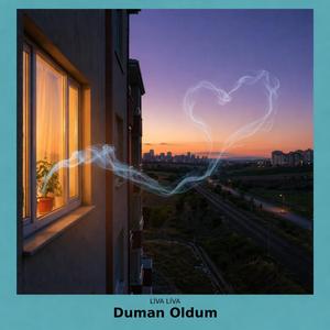 Duman Oldum
