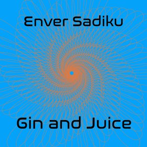 Gin and Juice (Original mix)