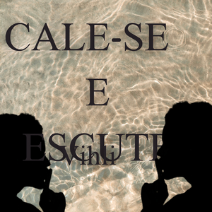 Cale-se e Escute