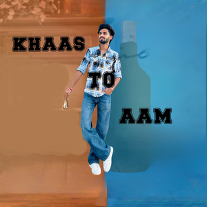 Khaas To Aam