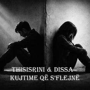 Kujtime që S’Flejnë (feat. DISSA)