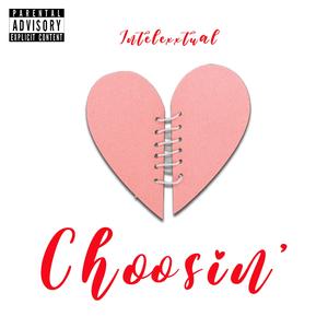 Choosin'