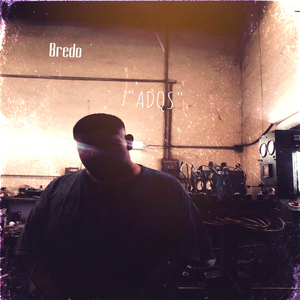 Bred - "Adqs"