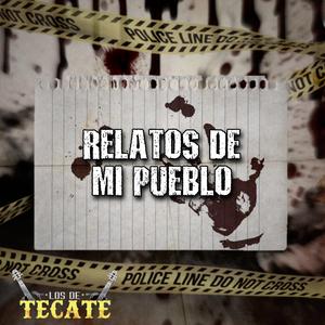 Relatos De Mi Pueblo