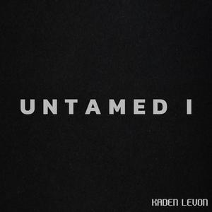 UNTAMED I