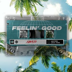 Feelin' Good