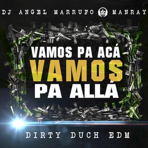 Vamos Pá Acá, Vamos Pá Allá