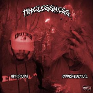 Timelessness (feat. UhmJevon)