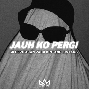 JAUH KO PERGI