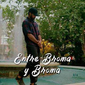 Entre Broma y Broma