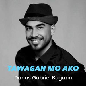 TAWAGAN MO AKO