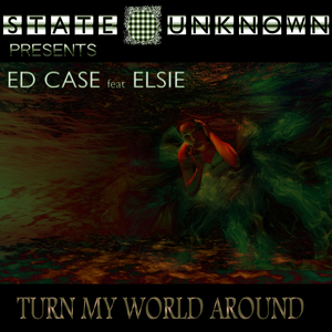 Turn My World Around (Ed Case UK Garage Mix)