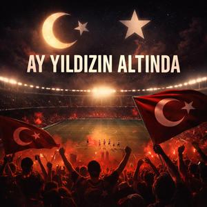 Ay Yıldızın Altında