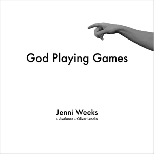 God Playing Games (feat. Avalance & Oliver Lundin)