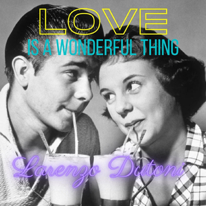 Love Is a Wonderful Thing