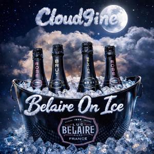 Belaire On Ice (feat. Cloud9ine)